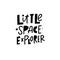 Little space explorer. Hand drawn black color lettering phrase. Vector illustration.