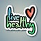 Live healthy