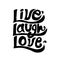 Live laugh love inspirational quote