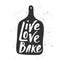 Live, love, bake in hand draw cutting board