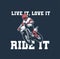 Live it, love it ride it slogan motocross poster design t shirt illustration vintage retro