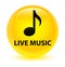 Live music glassy yellow round button