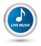 Live music prime blue round button