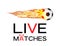 Live soccer football match with football burning fire logo