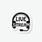 Live stream headphones sticker icon sign for mobile concept and web design