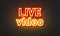 Live video neon sign on brick wall background.