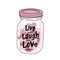 Live well laugh often Love much, Many pink hearts in mason jar cartoon illustration