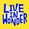 Live in Wonder inspirational quote illustration