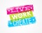 Live Work Create Art Vector Motivation Quote