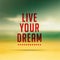 Live your dreams,quote typographical poster