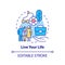 Live your life concept icon