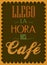 Llego la hora del cafe - It s coffee time spanish