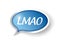 Lmao message bubble illustration design
