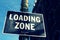 LOADING ZONE Sign