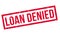 Loan Denied rubber stamp