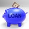 Loan Piggy Bank Means Money Loaned And Financing