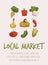 Local food market advertising poster, flat vector illustration.