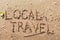 Local travel. The inscription on the sand by the river. Summer tourism