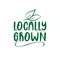 Locally Grown - logo green leaf label for premium quality, locally grown, healthy food natural products, farm fresh sticker.