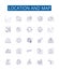 Location and map line icons signs set. Design collection of Map, Location, Geographic, Geography, Chart, Plot, Image