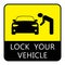 Lock your vehicle- Car parking board