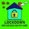 Lockdown Covid-19 Coronavirus Alert, keep distance and stay home.