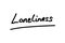 Loneliness