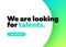 We are Looking for Talents Vector Background.