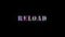 looping RELOARD glitch effect element for intro,