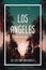 Los Angeles, US, the city of angels. Trendy travel design, inspirational text art, downtown street with palm trees and sunset