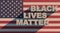 Los Angeles, USA The inscription BLACK LIVES MATTER on white texture USA flag background 3d rendering .