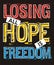 Losing all hope is freedom, Vector image