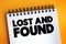 Lost And Found text on notepad, concept background