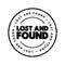 Lost And Found text stamp, concept background