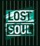 Lost soul motivational stroke typepace design, Short phrases quotes, typography, slogan grunge