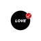 Love allow here vector icon. Love typography with right tick
