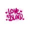 love is blind people quote typography flat design illustration