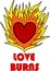 Love burns vector icon