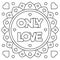 Only love. Coloring page. Vector illustration.