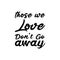 those we love don\\\'t go away black letter quote