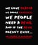 We love drama, we adore conflicts. We people need a devil. And if the devil doesn`t exist, we create it ourselves. Powerful quote