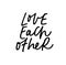 Love each other ink pen handwritten lettering