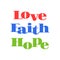 Love, faith, hope typographic design for christian poster