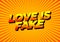 Love is fake. Text effect in 3 dimension style