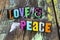 Love fest peace war hippie fun make happy freedom positive attitude