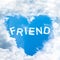 Love friend concept tell by shy cloud nature