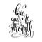 Love gives me strength - hand lettering inscription text
