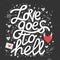 Love goes to hell lettering card design