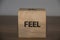 Love, good life, feel. Positive inspirational messages and words on wooden cubes