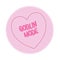 Love heart Sweet Candy - Goblin Mode Message vector Illustration